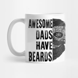 Fathers Day Awesome Dads Have Beards Mug